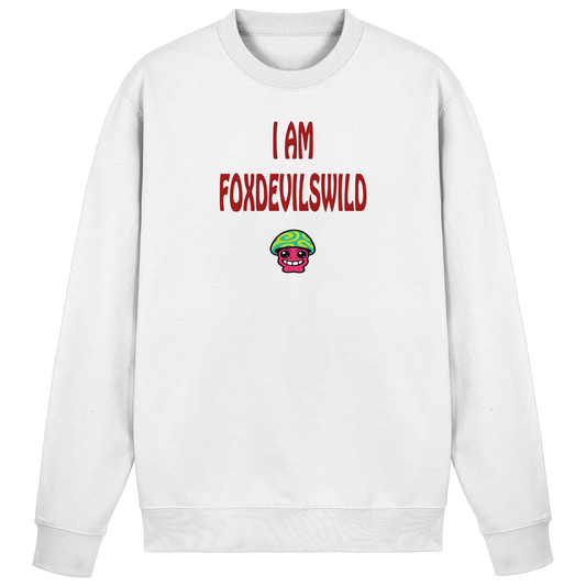 I am foxdevilswild - Basic Sweatshirt