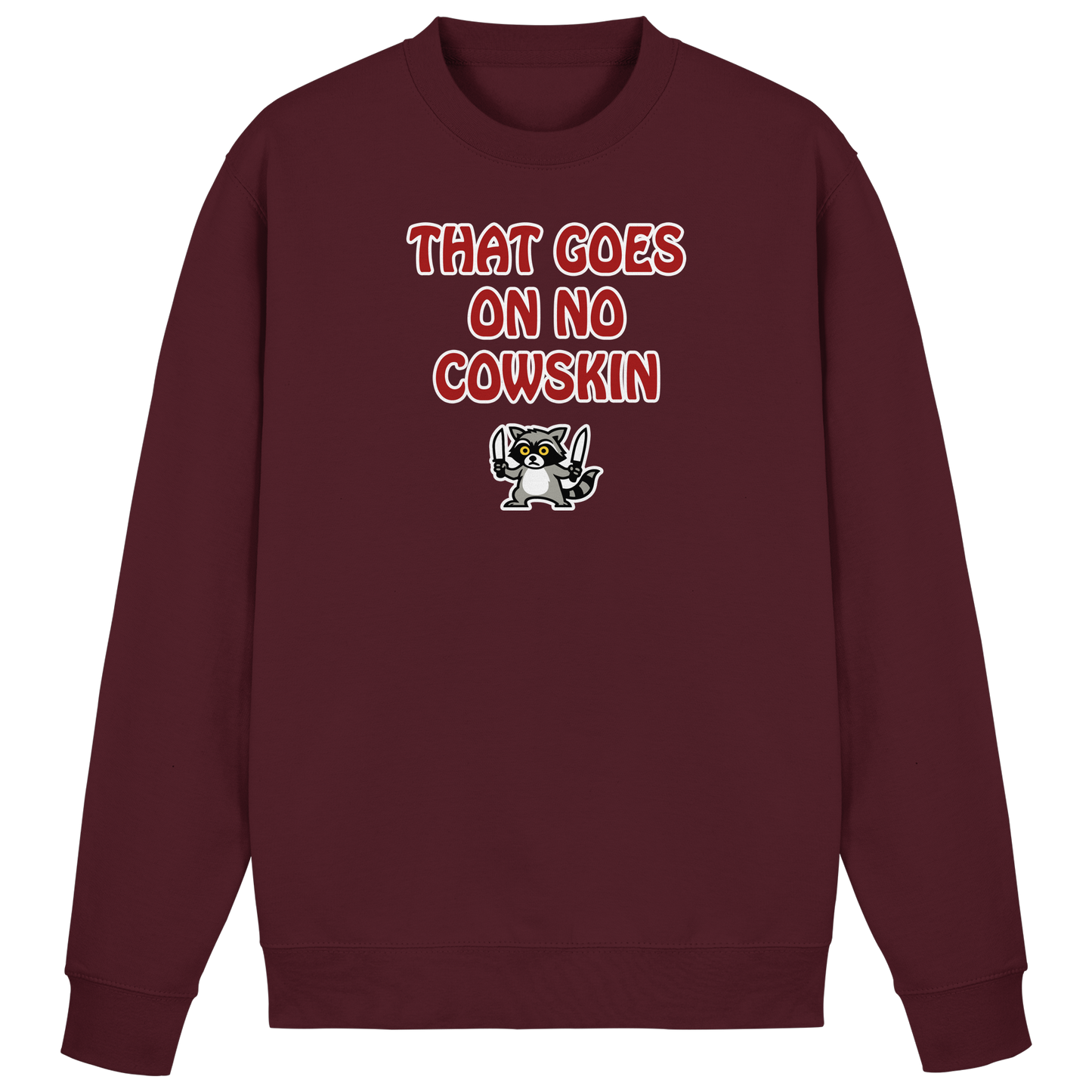 Thats goes on no cowskin - Basic Sweatshirt