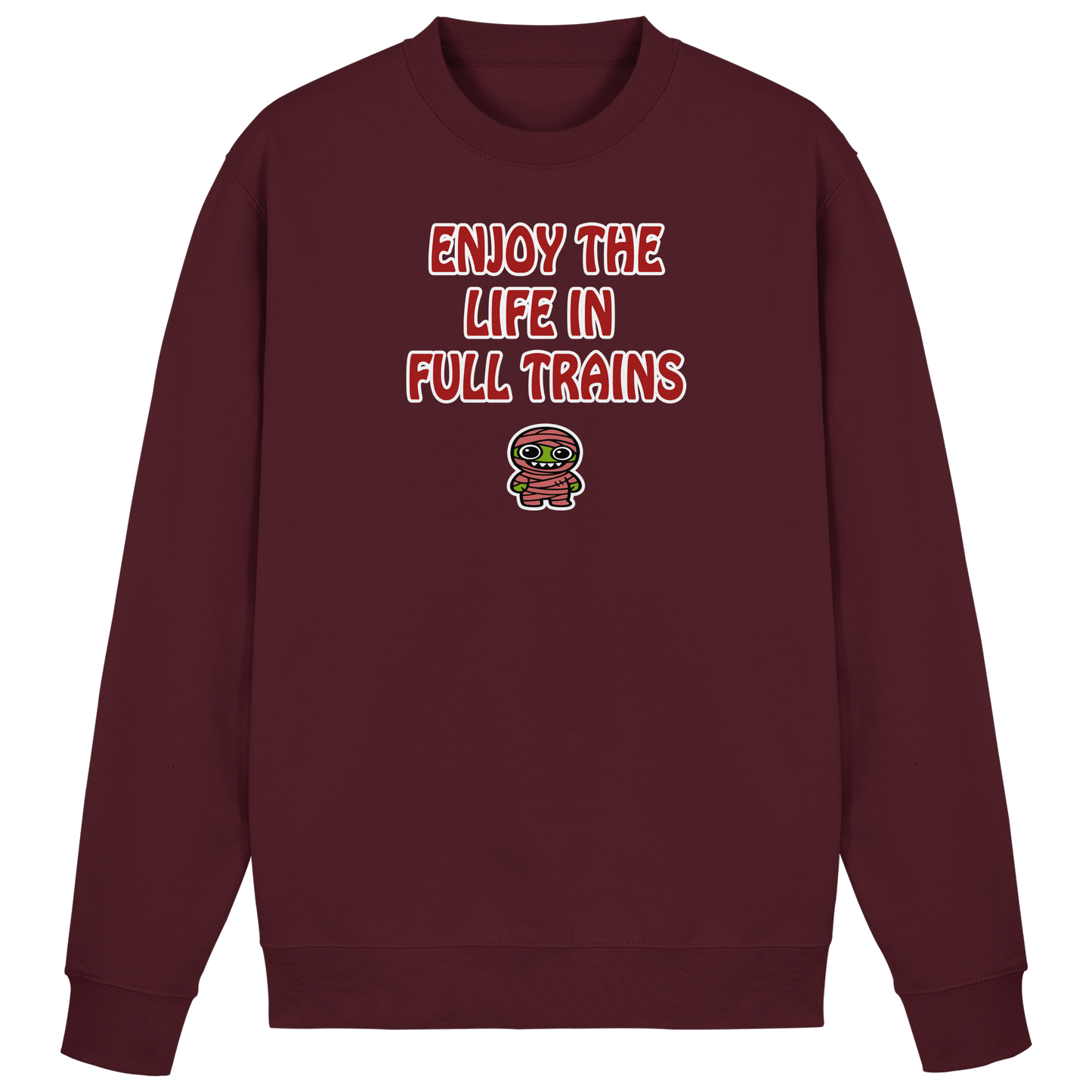 Enjoy the life in full trains - Basic Sweatshirt