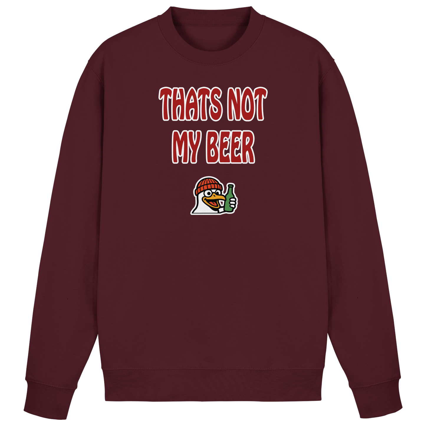 That not my beer - Basic Sweatshirt