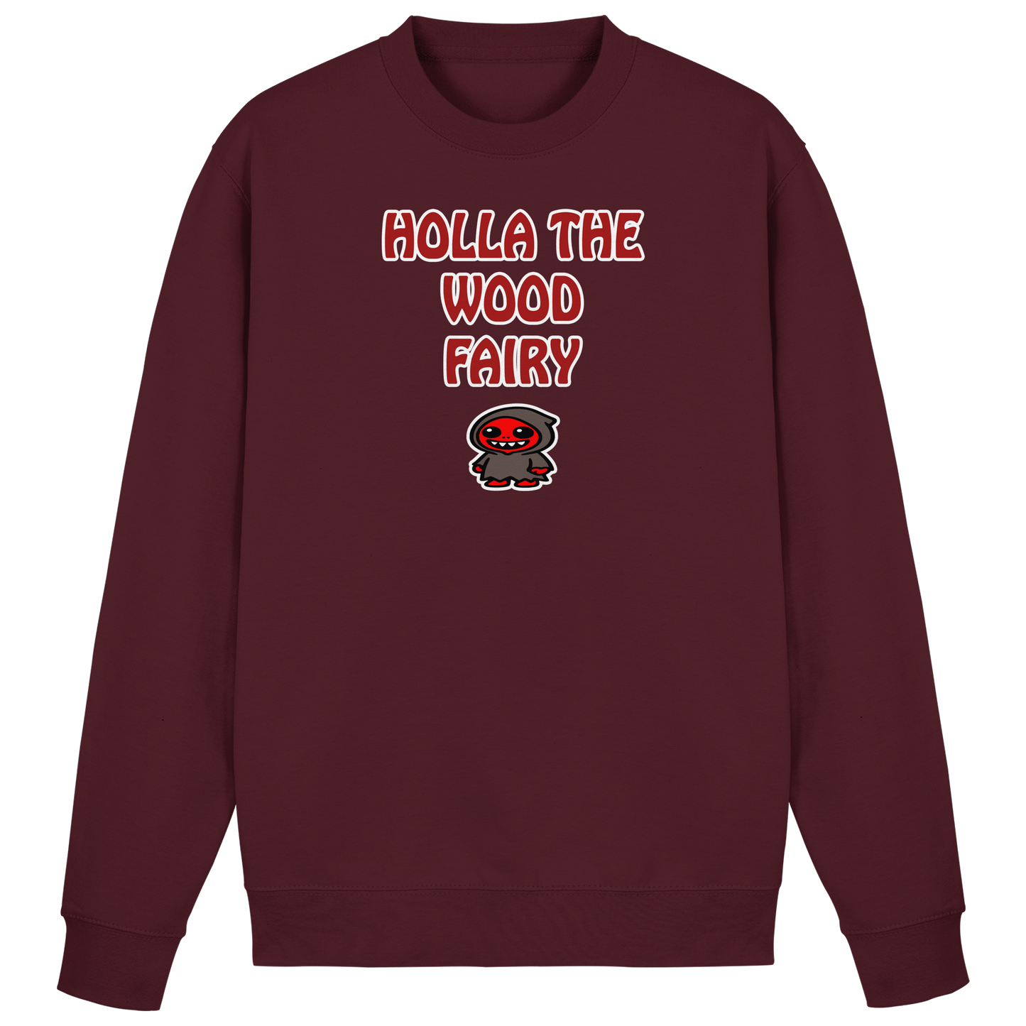 Holla the wood fairy - Basic Sweatshirt