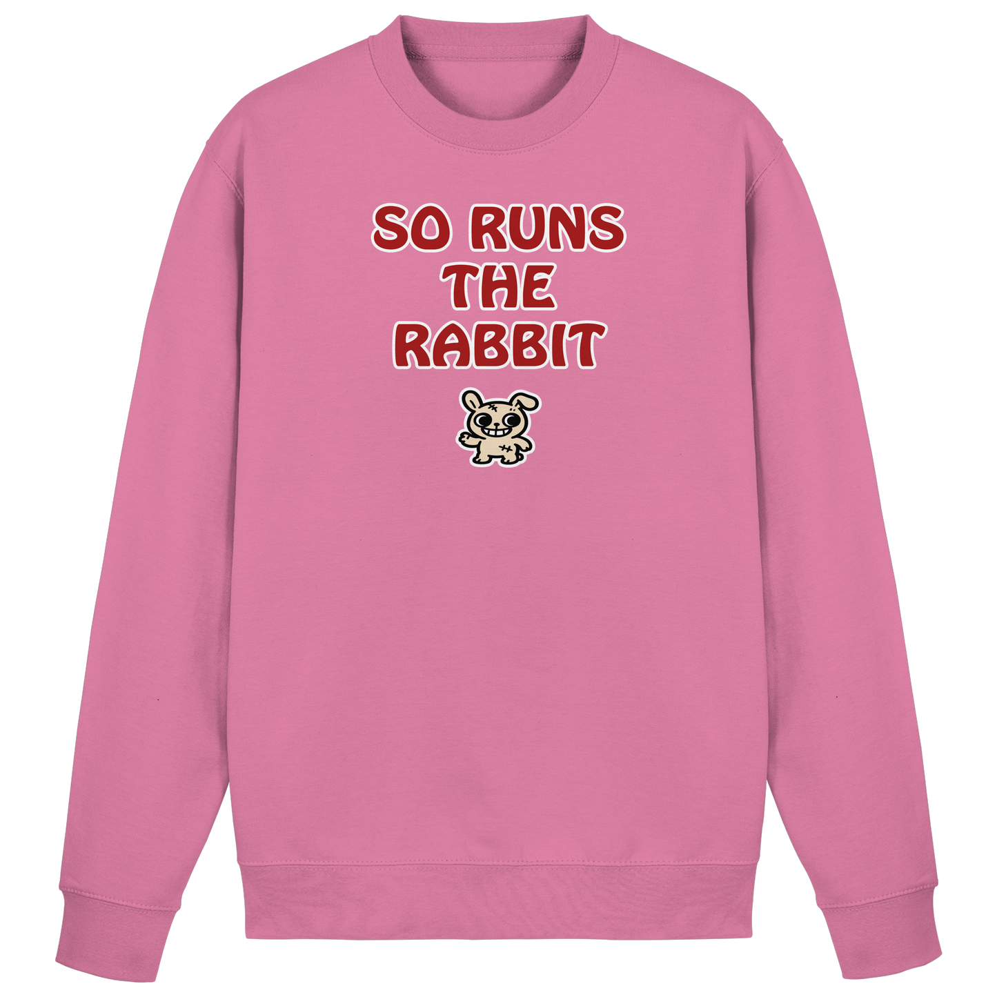 So runs the rabbit - Basic Sweatshirt