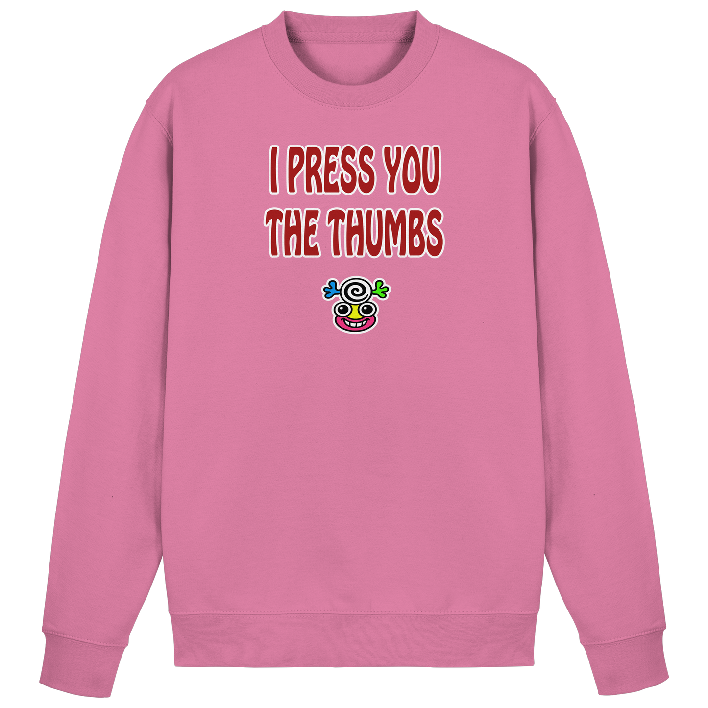 I press you the thumbs - Basic Sweatshirt