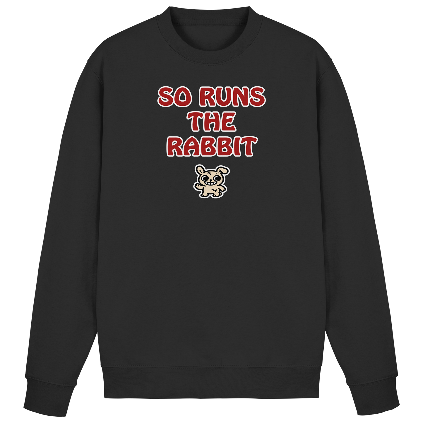 So runs the rabbit - Basic Sweatshirt