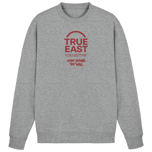 Made Behind The Wall & True East Logo – Aus Mauern gewachsen - Basic Sweatshirt