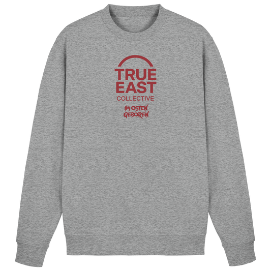 Im Osten geboren & True East Logo – Herkunft ohne Ausrede - Basic Sweatshirt