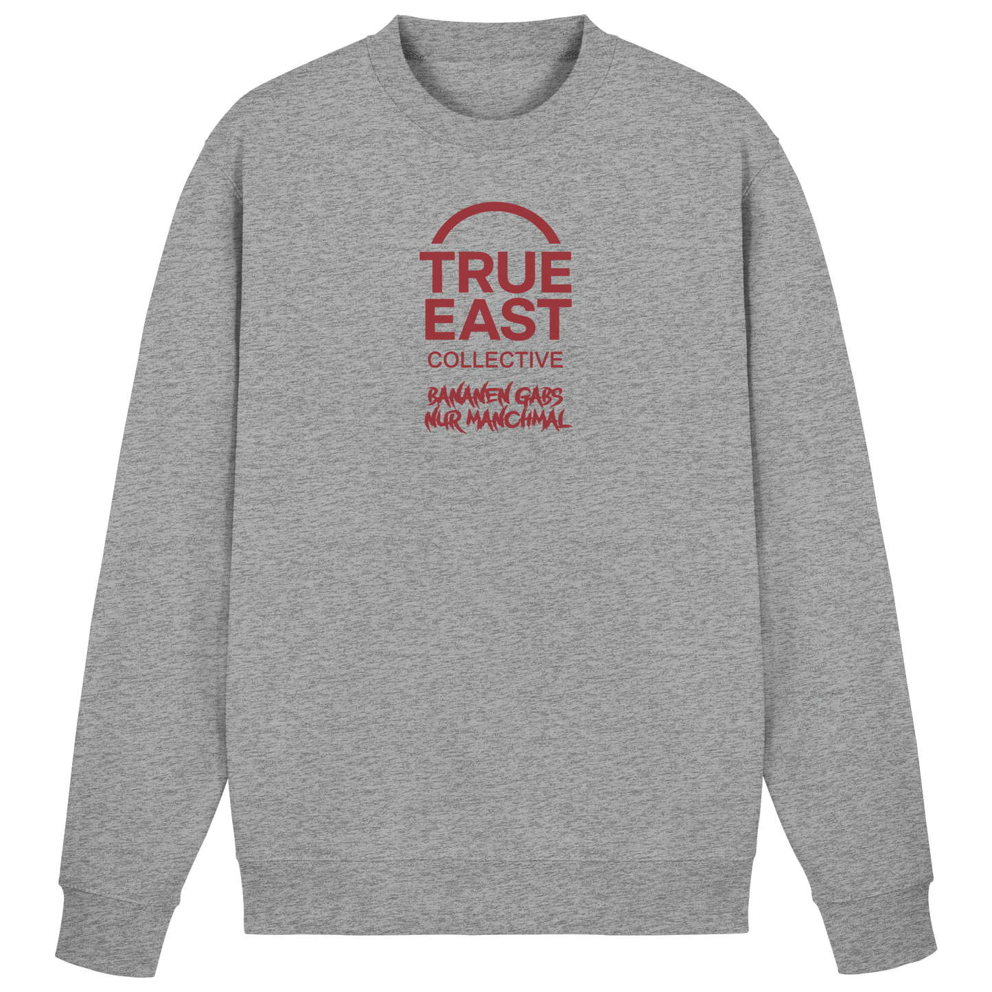Bananen gab’s – nur manchmal & True East Logo - Erinnerung trifft Streetwear - Basic Sweatshirt