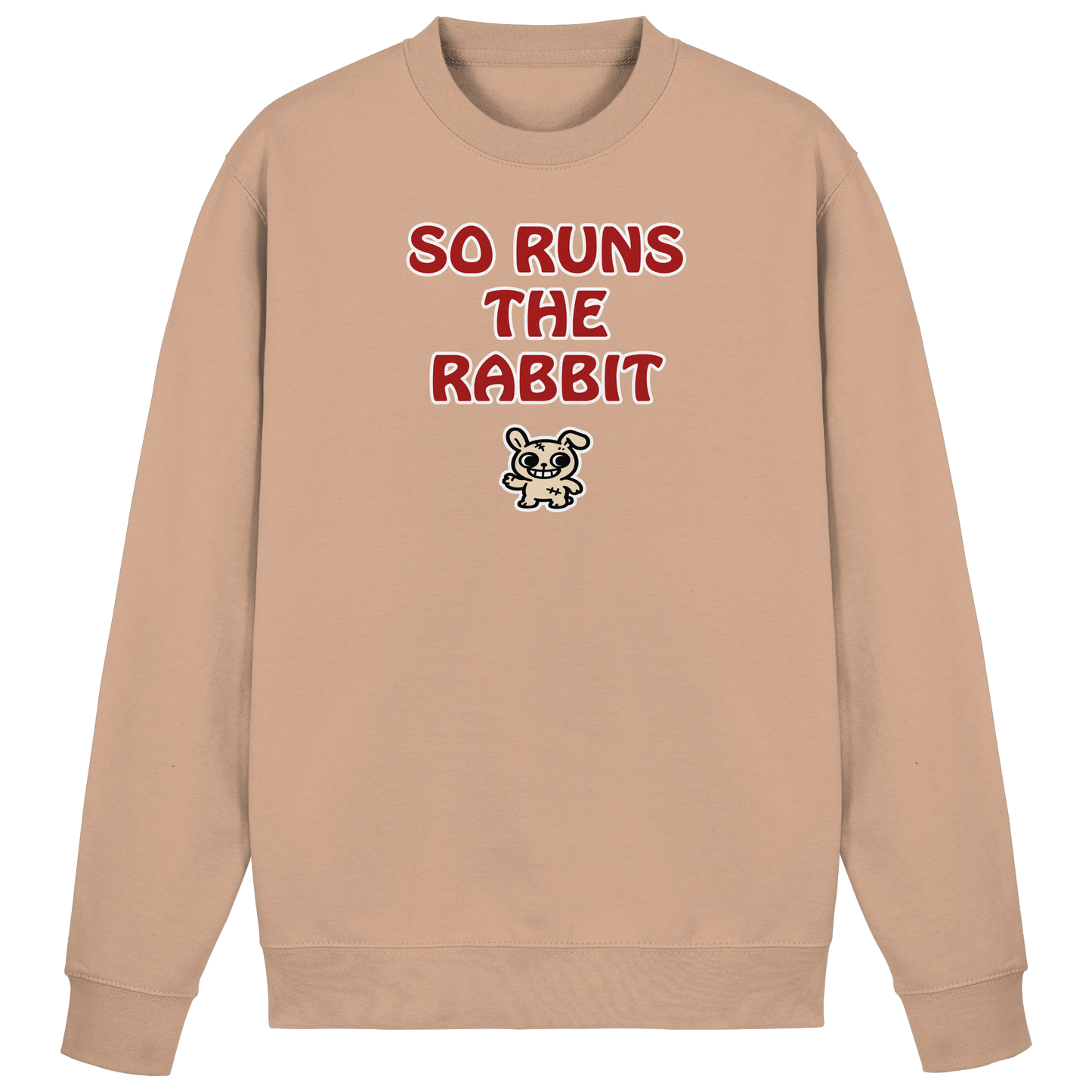 So runs the rabbit - Basic Sweatshirt