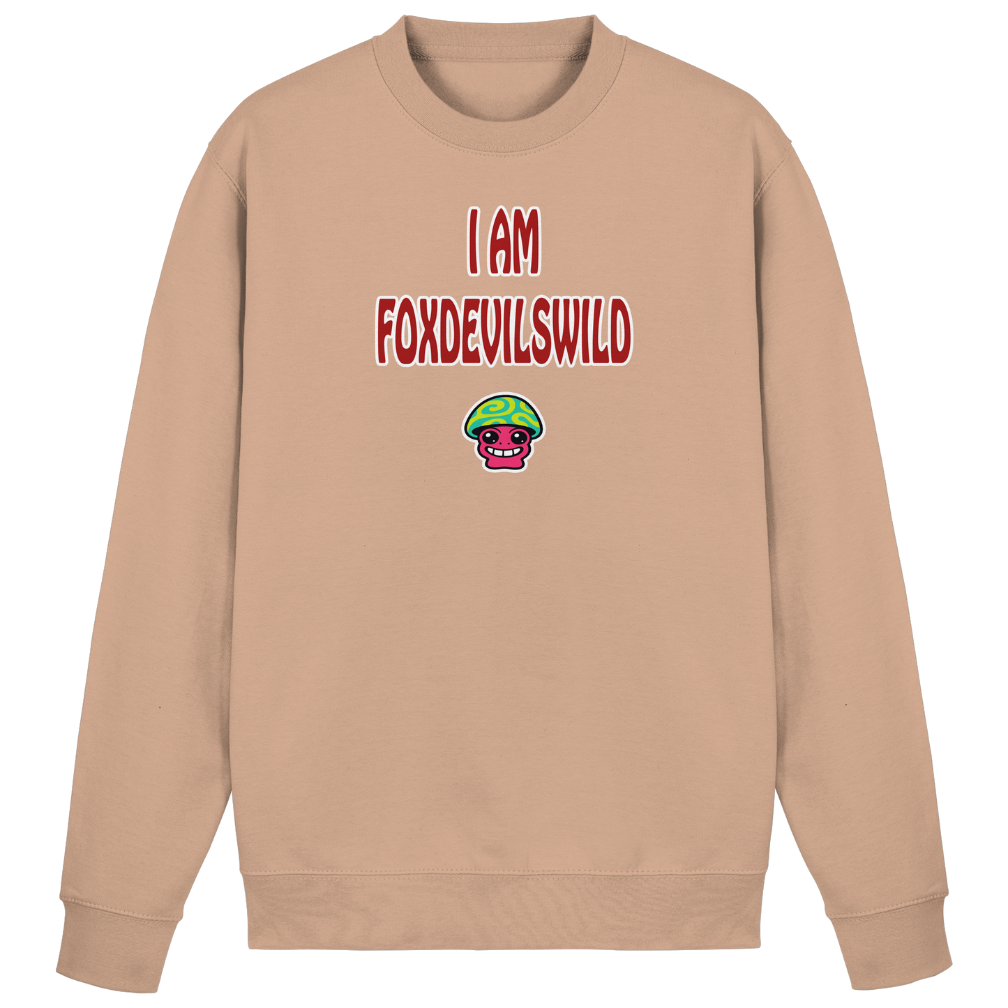 I am foxdevilswild - Basic Sweatshirt