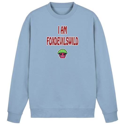 I am foxdevilswild - Basic Sweatshirt