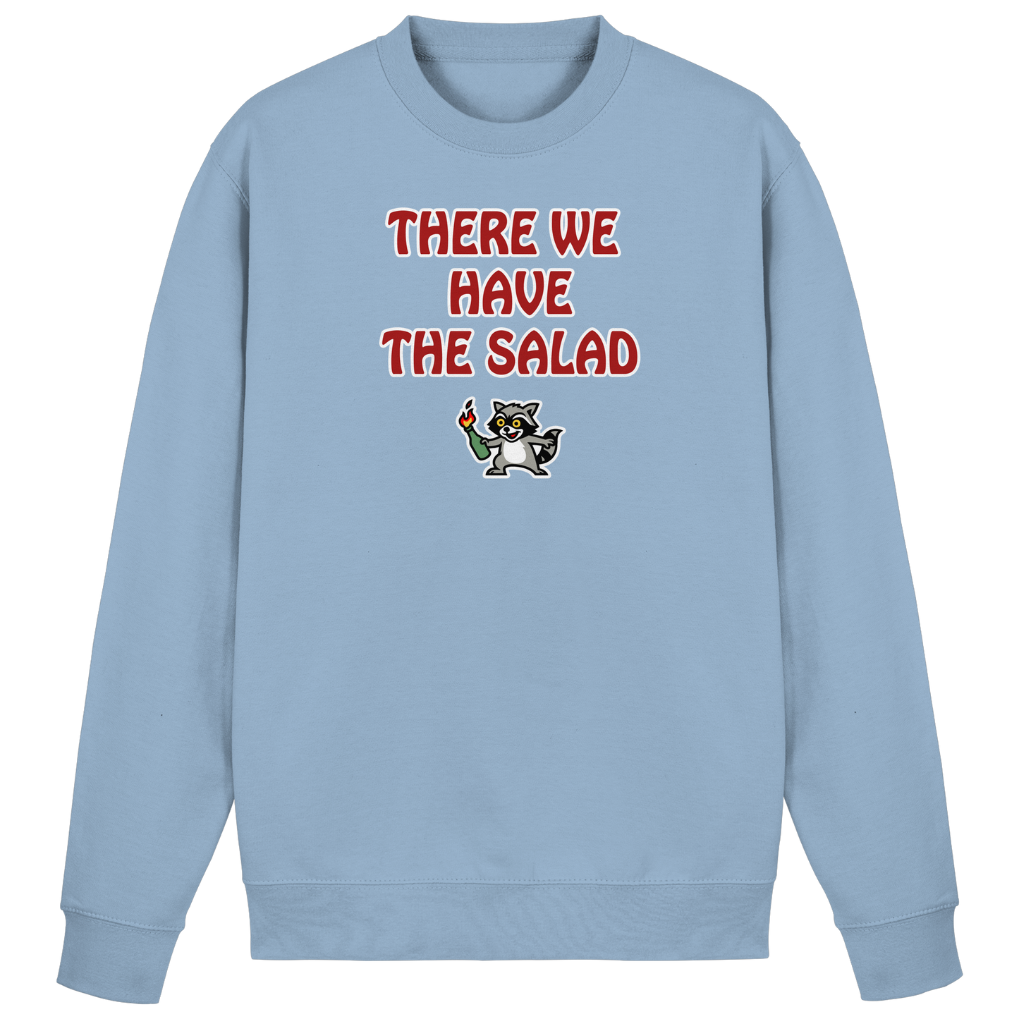 There we have the salad - Basic Sweatshirt