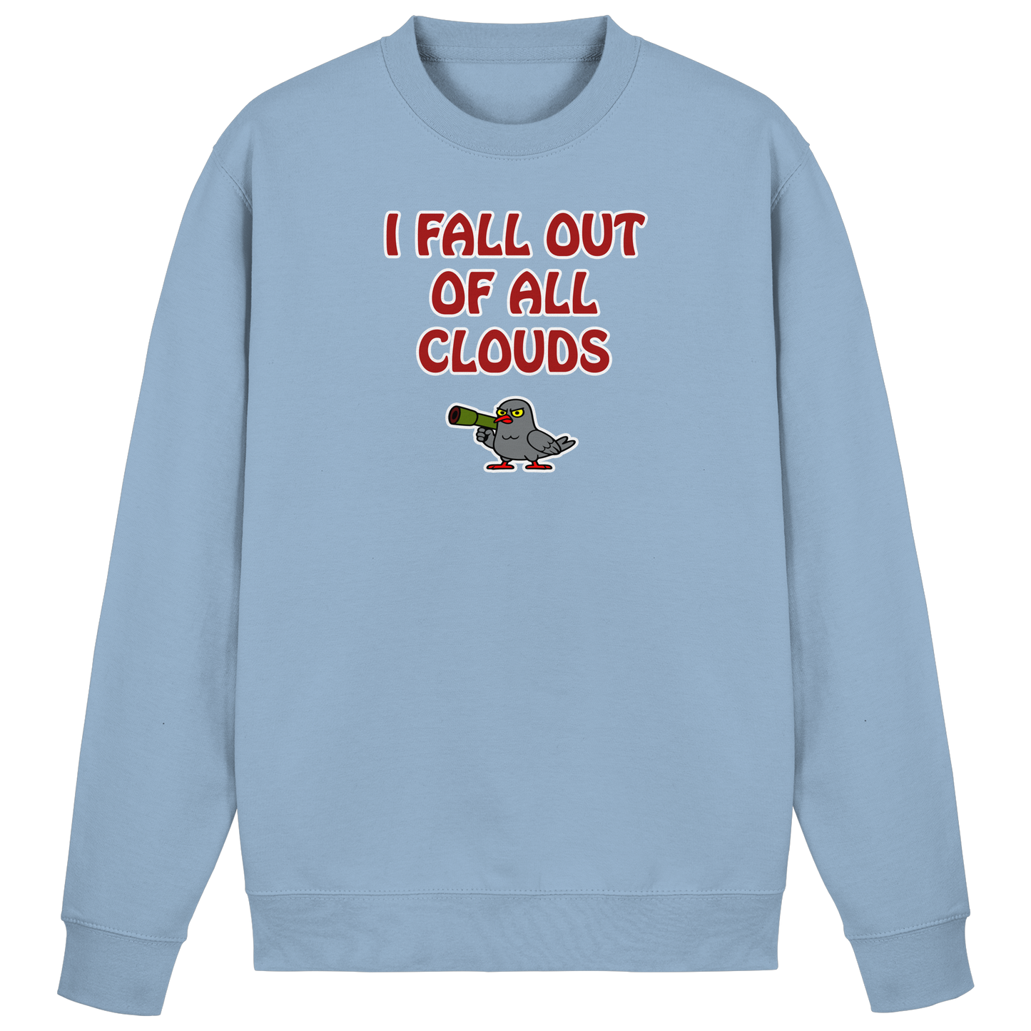 I fall out of all clouds - Basic Sweatshirt