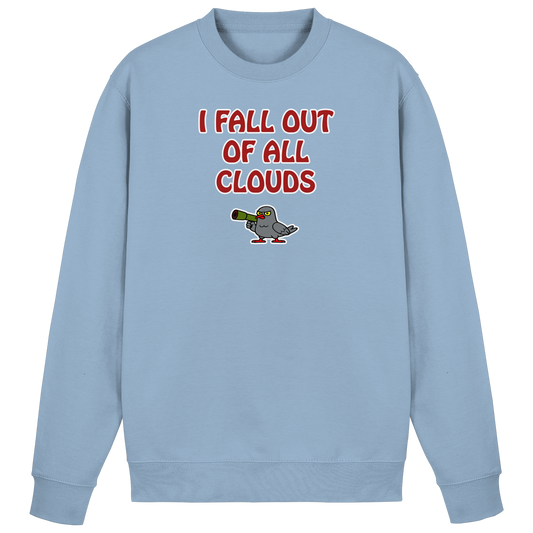 I fall out of all clouds - Basic Sweatshirt