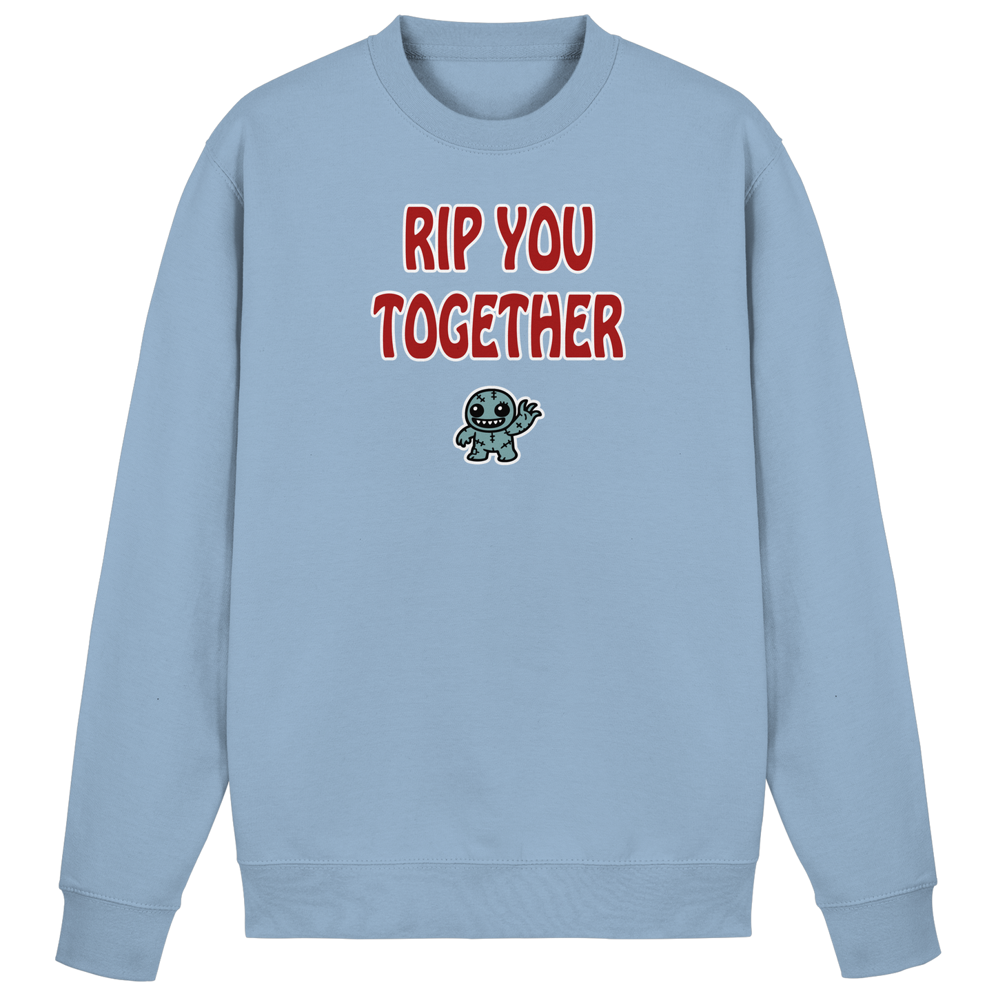 Rip you togheter - Basic Sweatshirt
