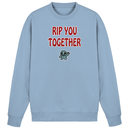 Rip you togheter - Basic Sweatshirt