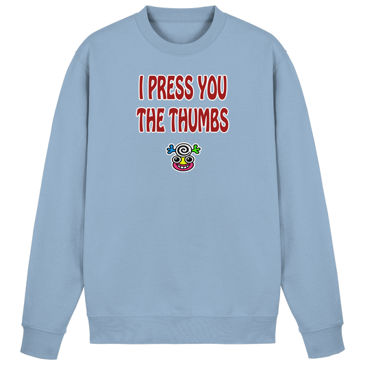 I press you the thumbs - Basic Sweatshirt