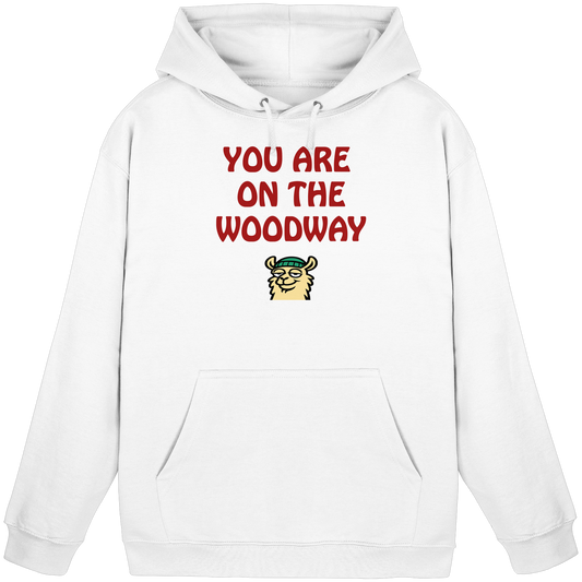 You are on the woodway - Basic Unisex Hoodie