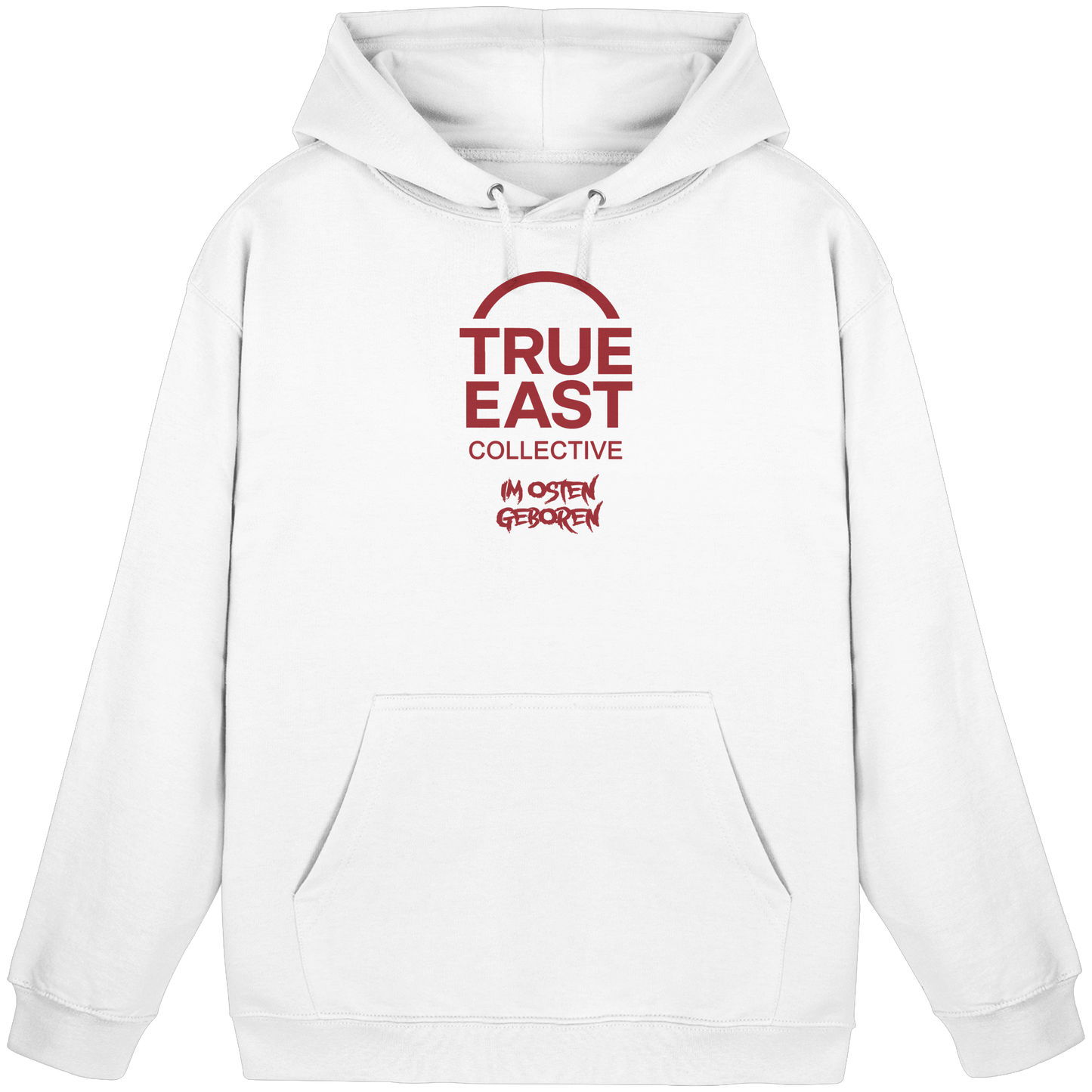 Im Osten geboren & True East Logo – Herkunft ohne Ausrede - Basic Unisex Hoodie