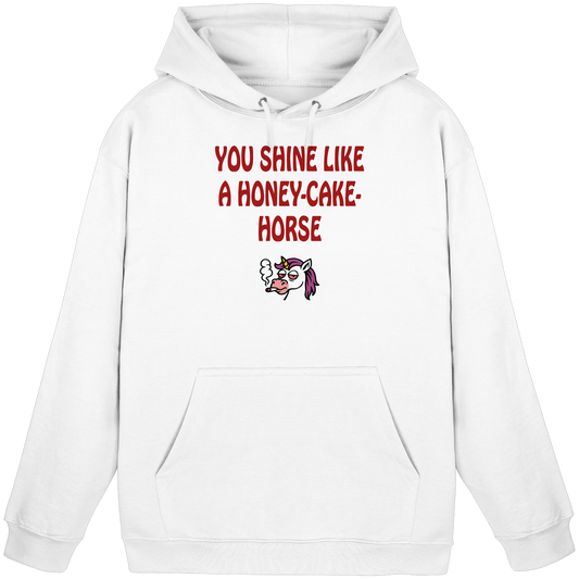 You shine like a honey cake horse - Basic Unisex Hoodie