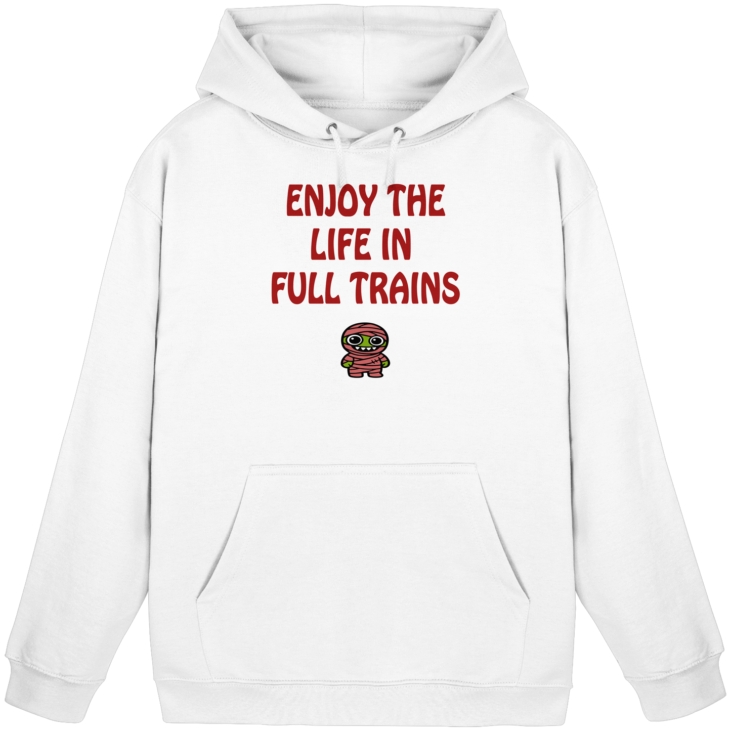 Enjoy the life in full trains - Basic Unisex Hoodie