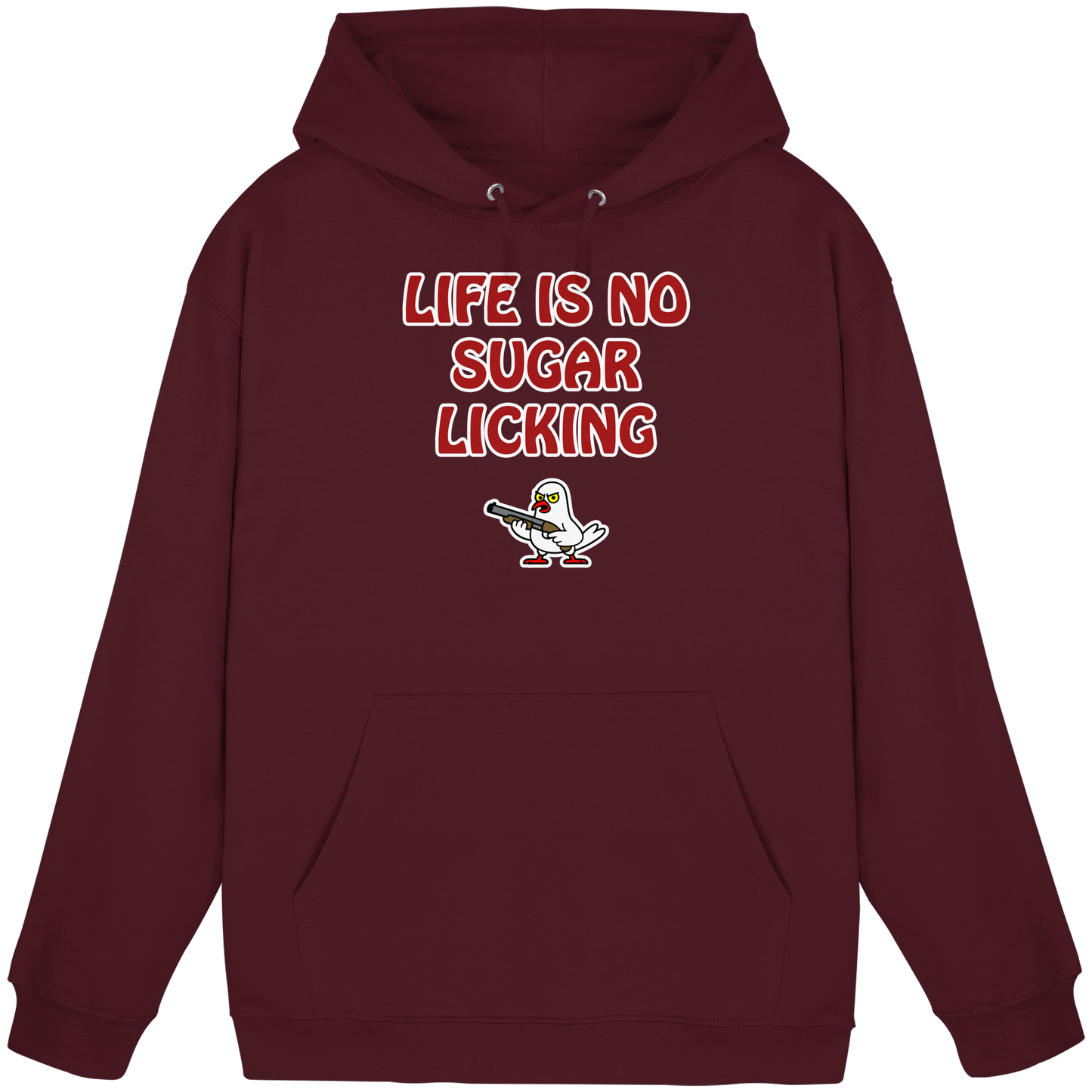 Life is no sugar licking - Basic Unisex Hoodie