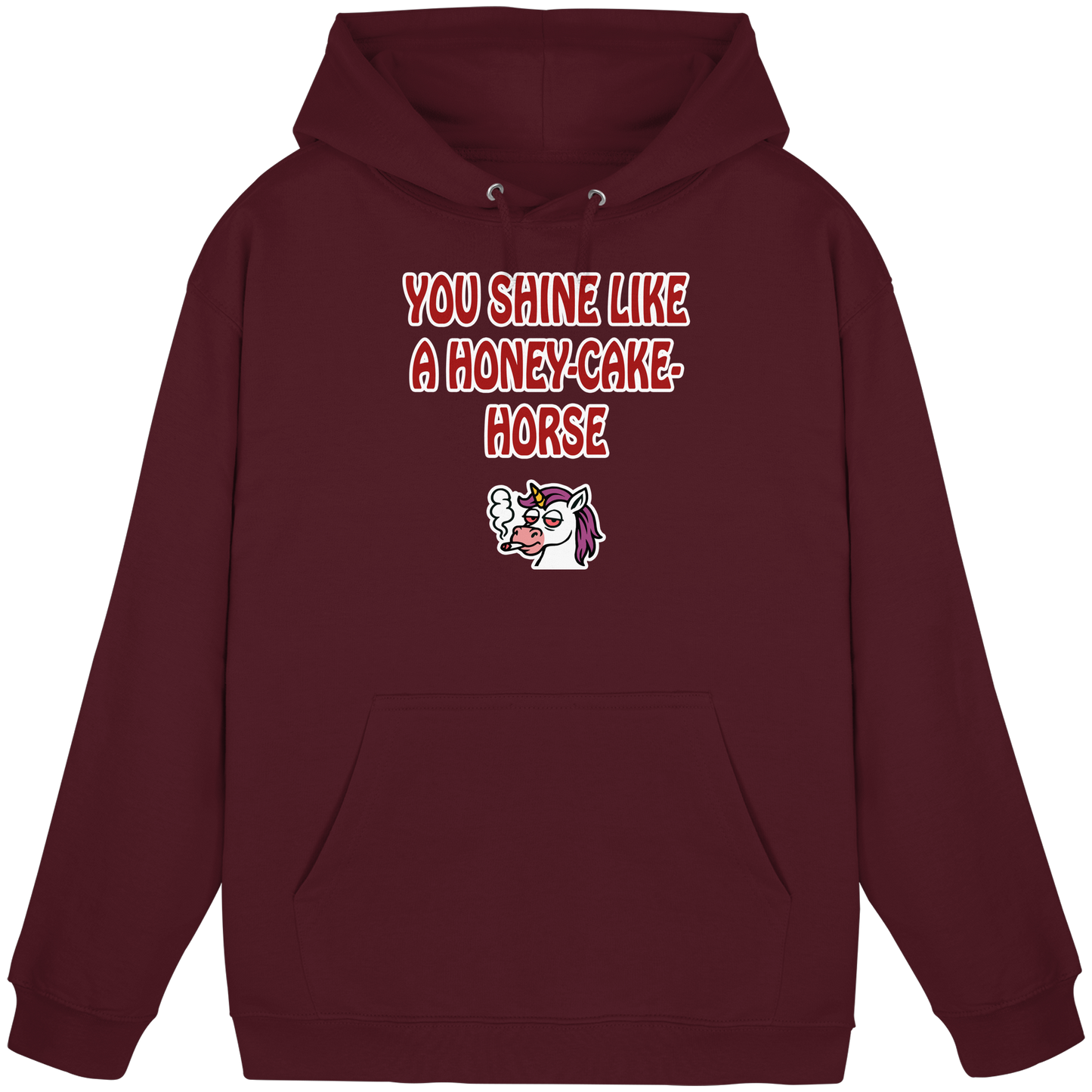 You shine like a honey cake horse - Basic Unisex Hoodie