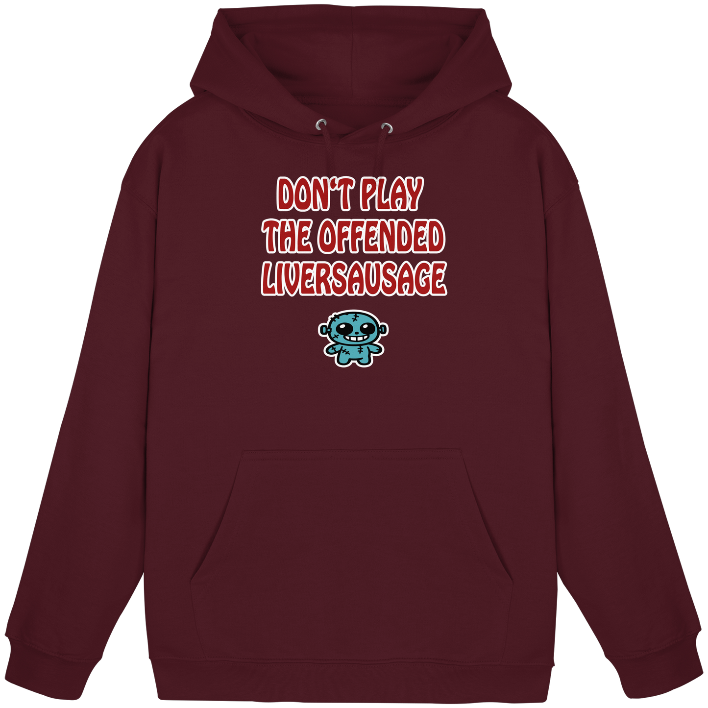 Dont play the offended liversausage - Basic Unisex Hoodie