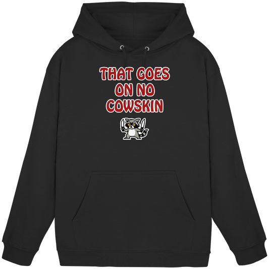 Thats goes on no cowskin - Basic Unisex Hoodie