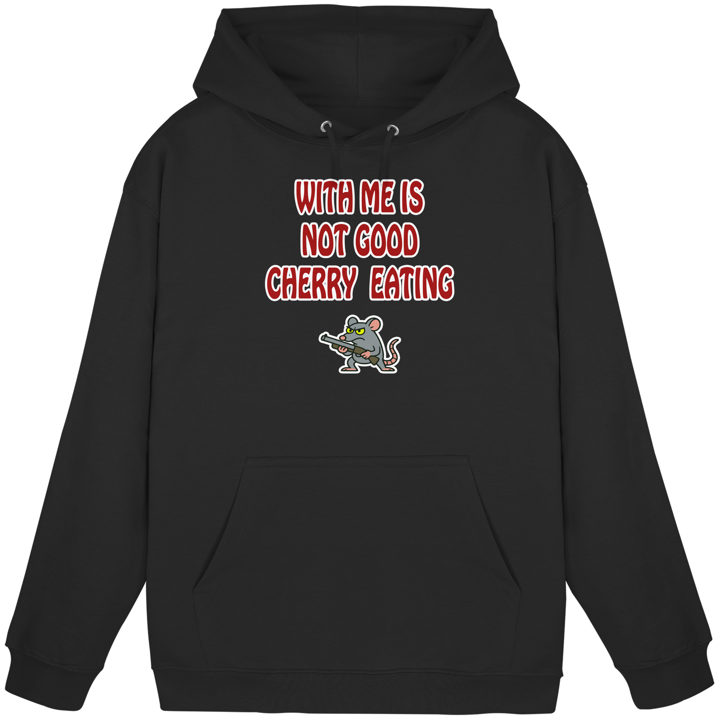 With me is not good cherry eating - Basic Unisex Hoodie