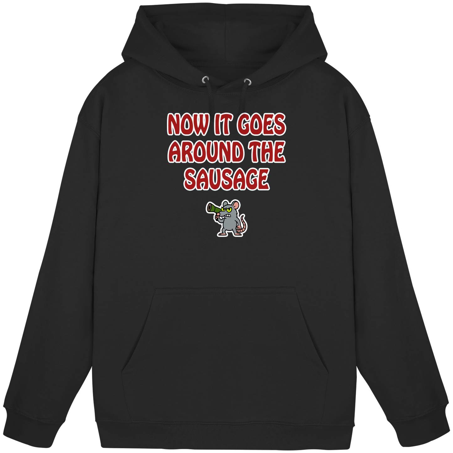 Now it goes around the sausage - Basic Unisex Hoodie