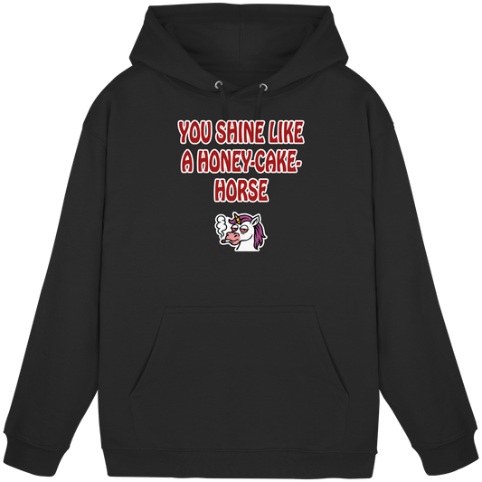 You shine like a honey cake horse - Basic Unisex Hoodie