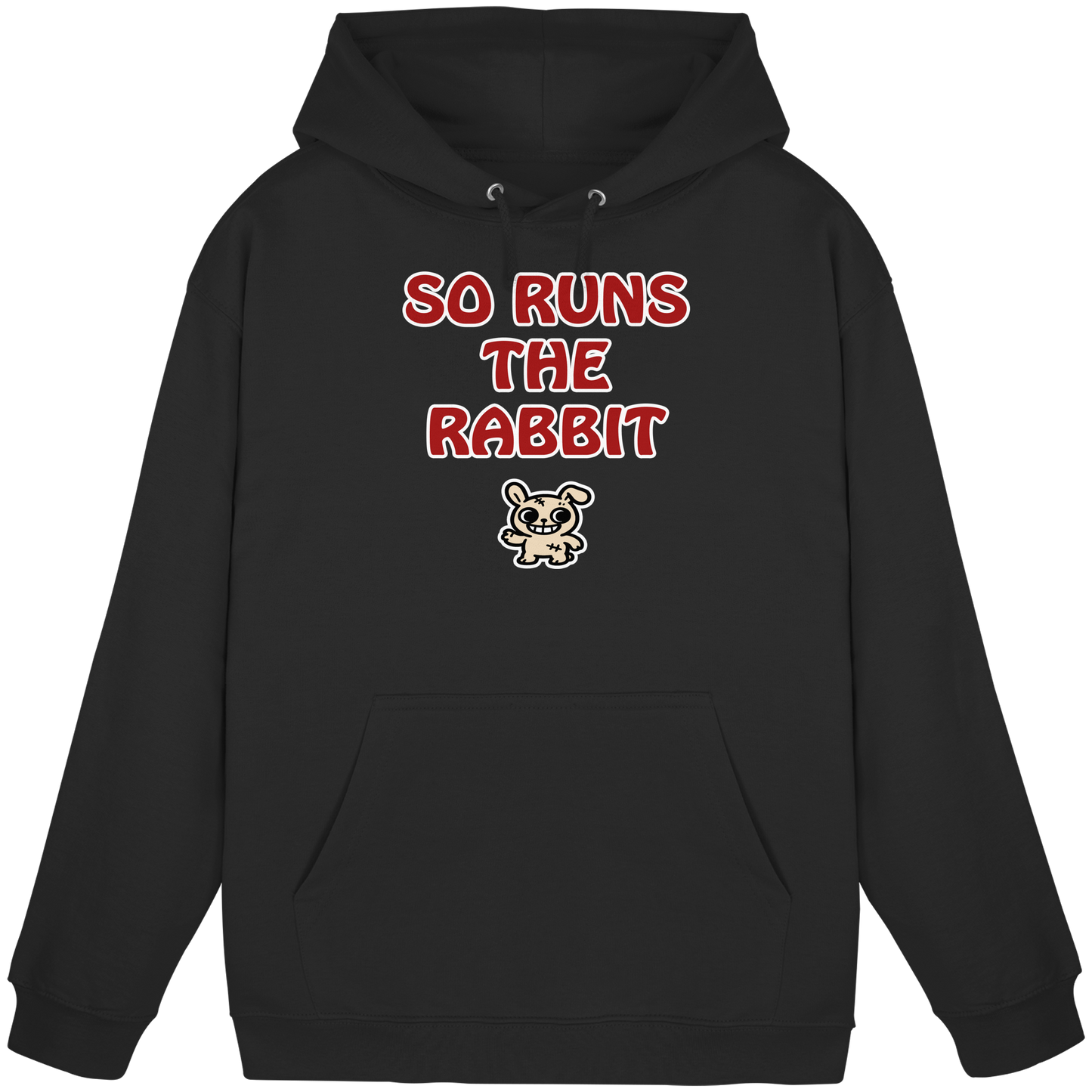 So runs the rabbit - Basic Unisex Hoodie