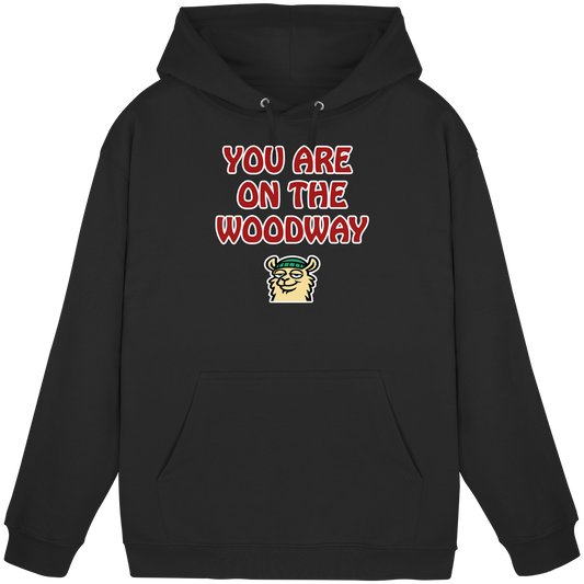 You are on the woodway - Basic Unisex Hoodie
