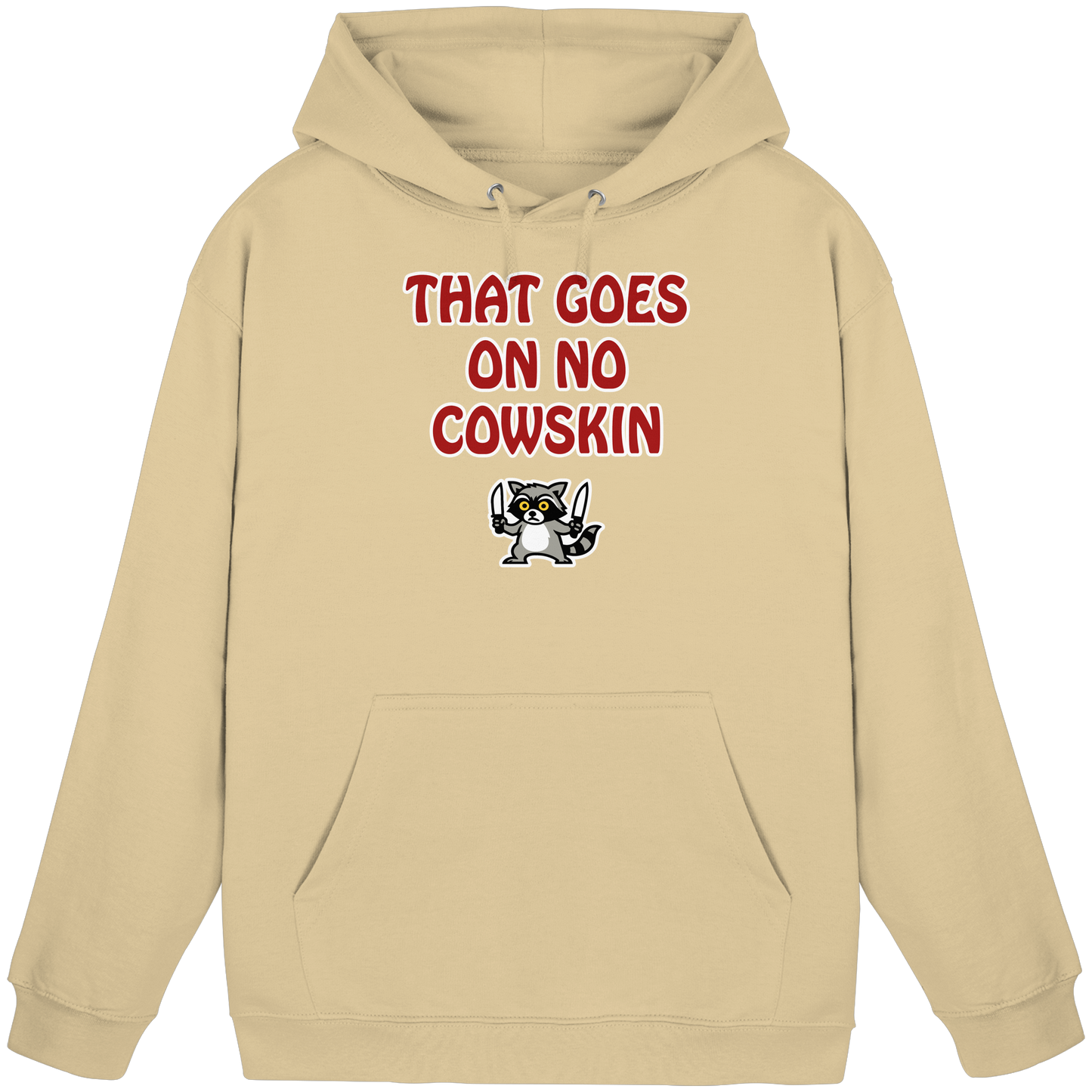 Thats goes on no cowskin - Basic Unisex Hoodie