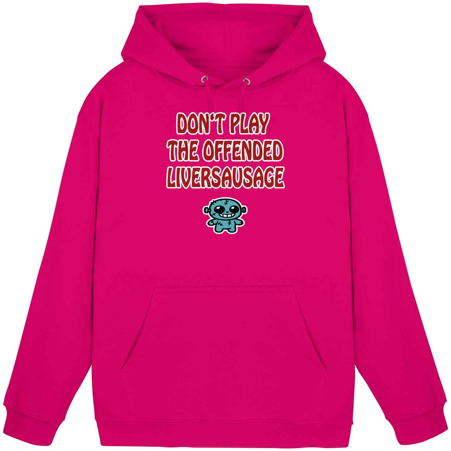 Dont play the offended liversausage - Basic Unisex Hoodie