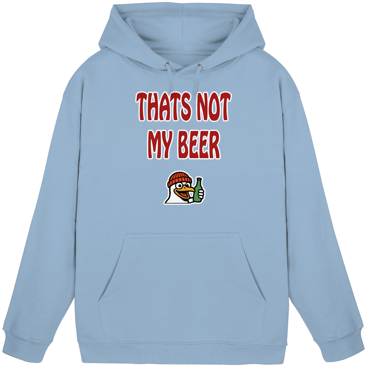 That not my beer - Basic Unisex Hoodie