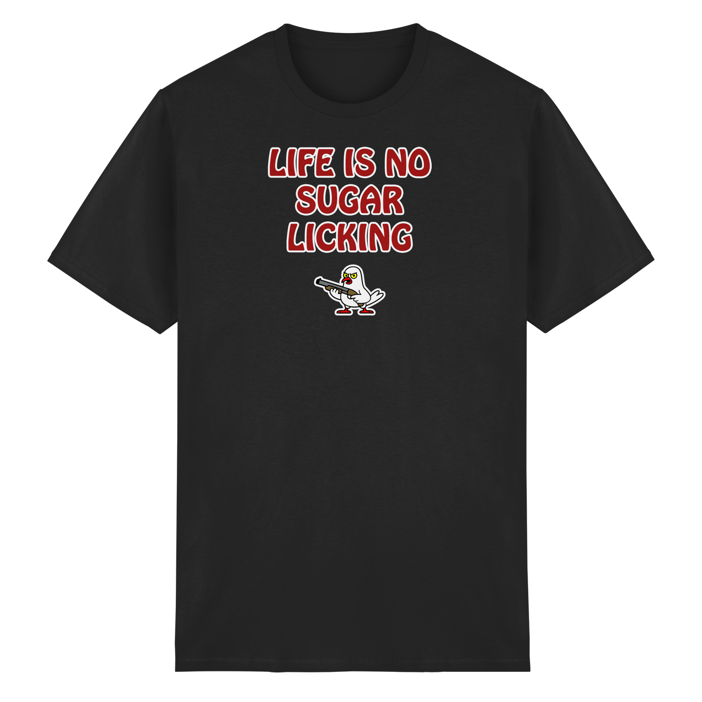 Life is no sugar licking - Heavy Cotton T-Shirt