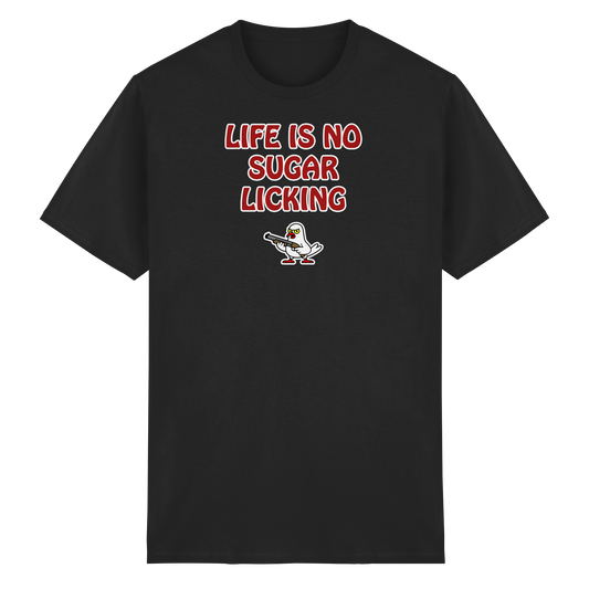 Life is no sugar licking - Heavy Cotton T-Shirt