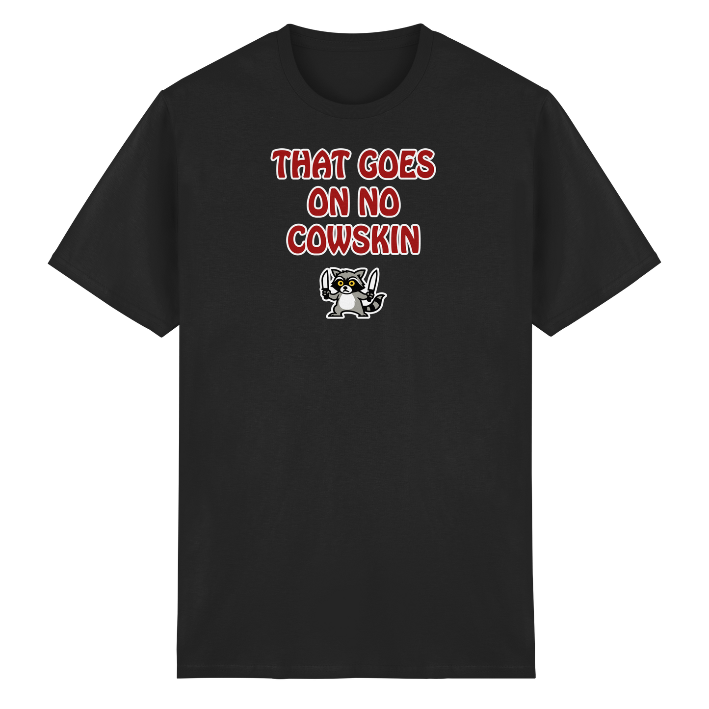 Thats goes on no cowskin - Heavy Cotton T-Shirt