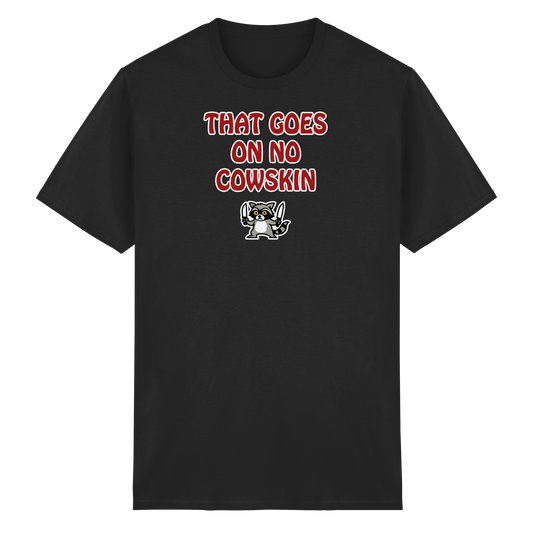 Thats goes on no cowskin - Heavy Cotton T-Shirt