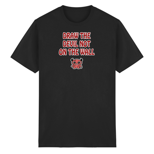 Draw the devil not on the wall - Heavy Cotton T-Shirt
