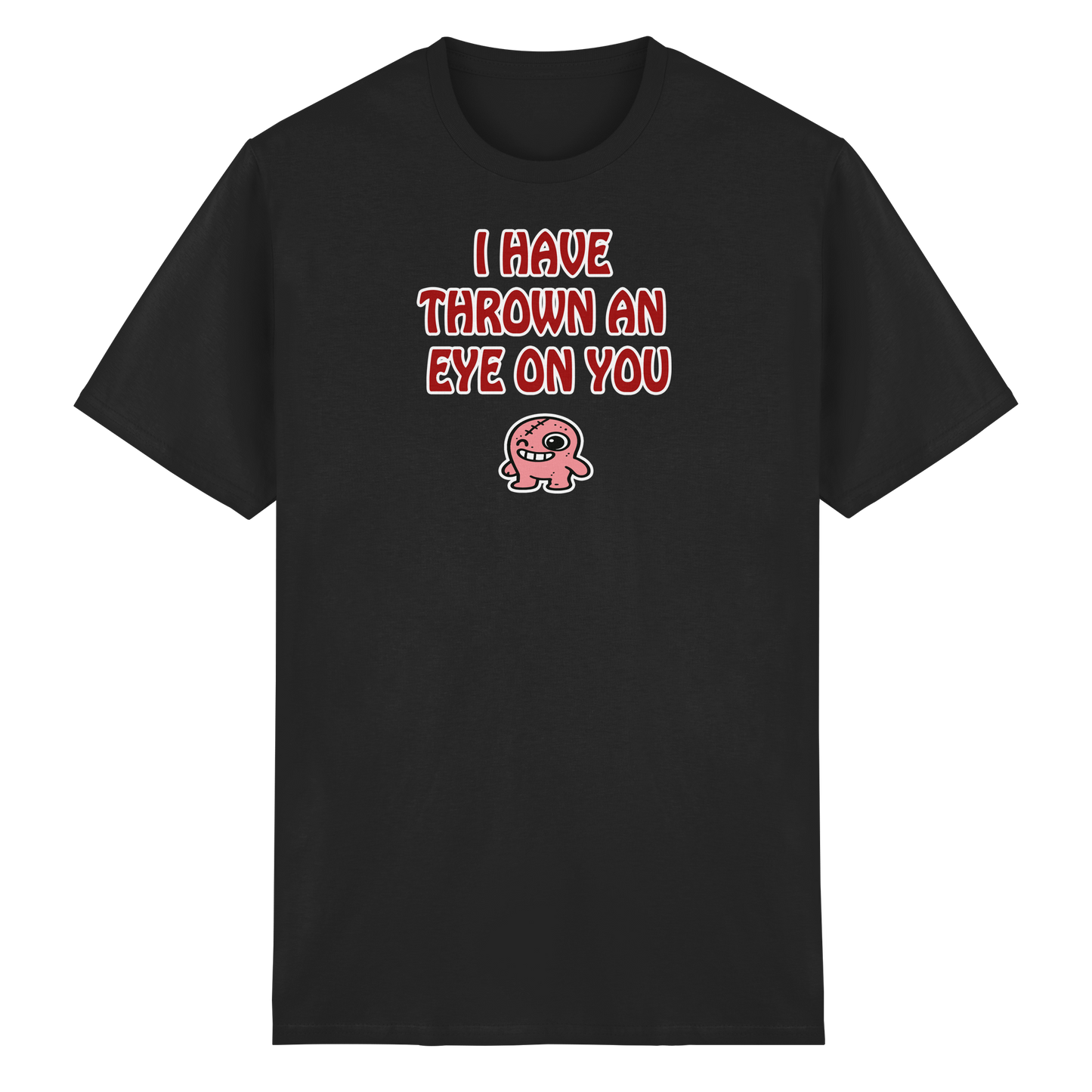 I have thrown an eye on you - Heavy Cotton T-Shirt
