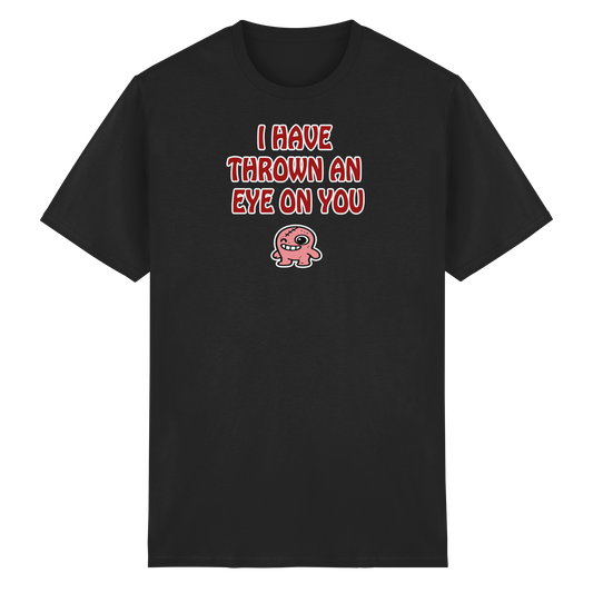 I have thrown an eye on you - Heavy Cotton T-Shirt