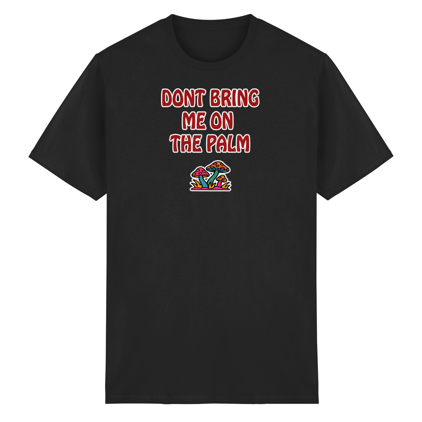 Dont bring me on the palm - Heavy Cotton T-Shirt