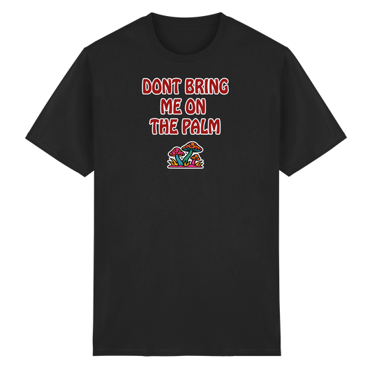 Dont bring me on the palm - Heavy Cotton T-Shirt