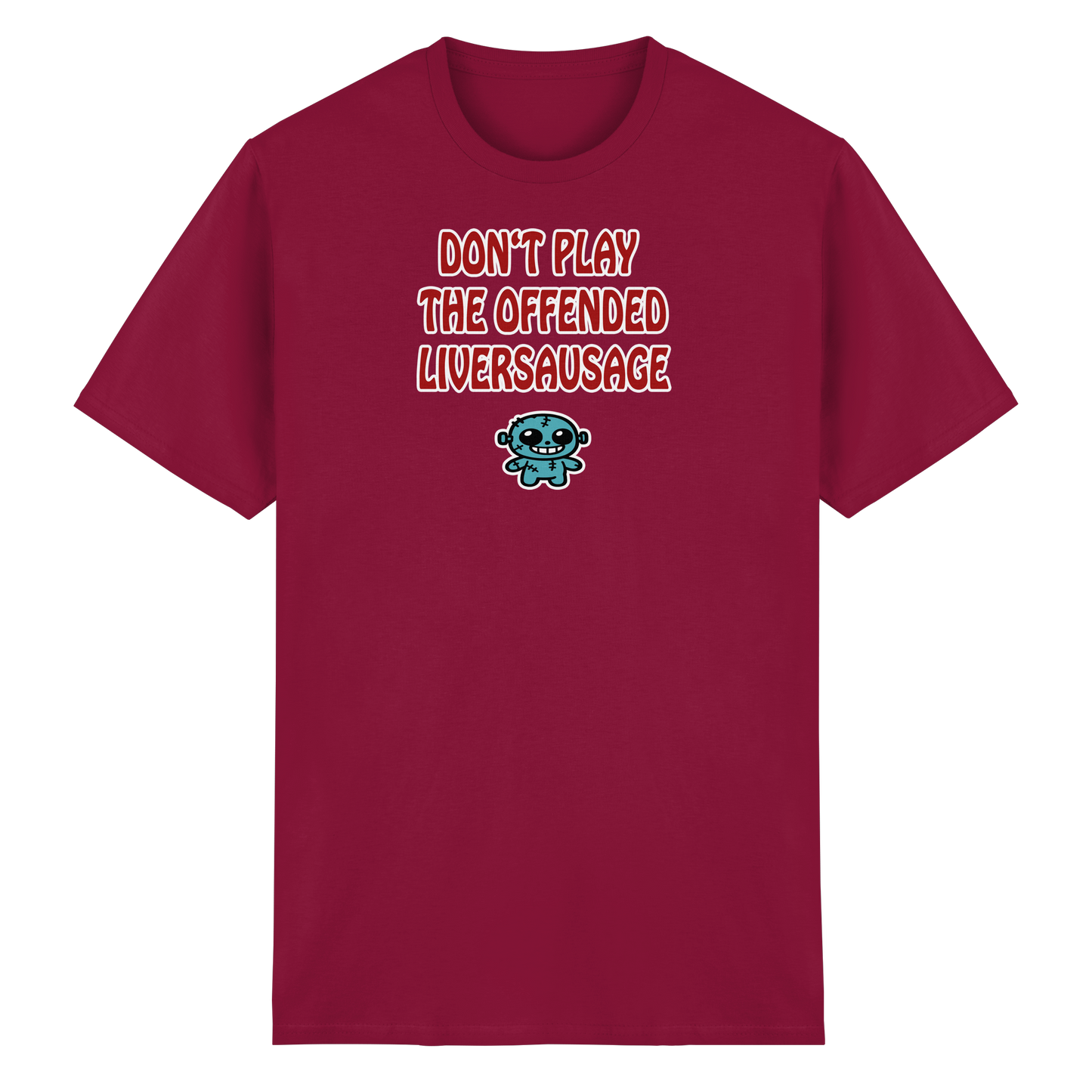 Dont play the offended liversausage - Heavy Cotton T-Shirt