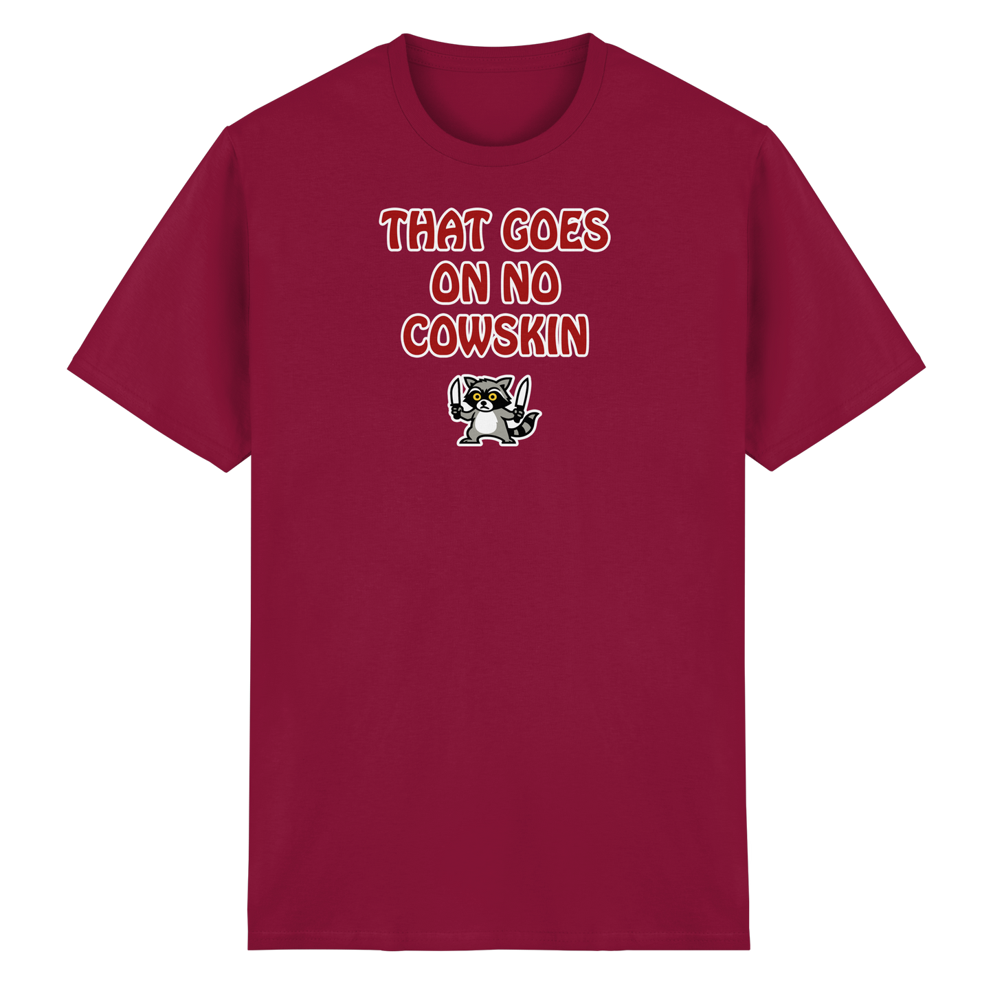 Thats goes on no cowskin - Heavy Cotton T-Shirt