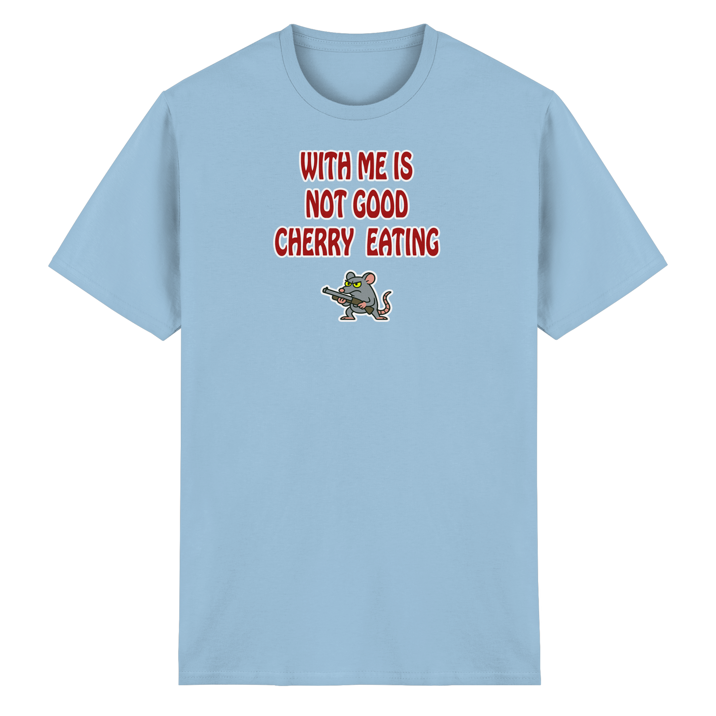 With me is not good cherry eating - Heavy Cotton T-Shirt