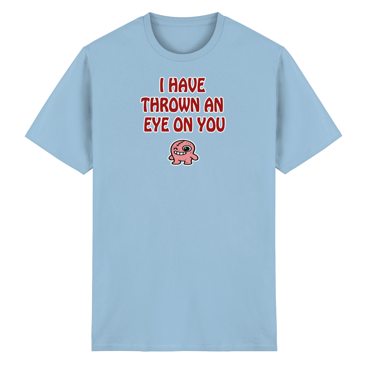 I have thrown an eye on you - Heavy Cotton T-Shirt