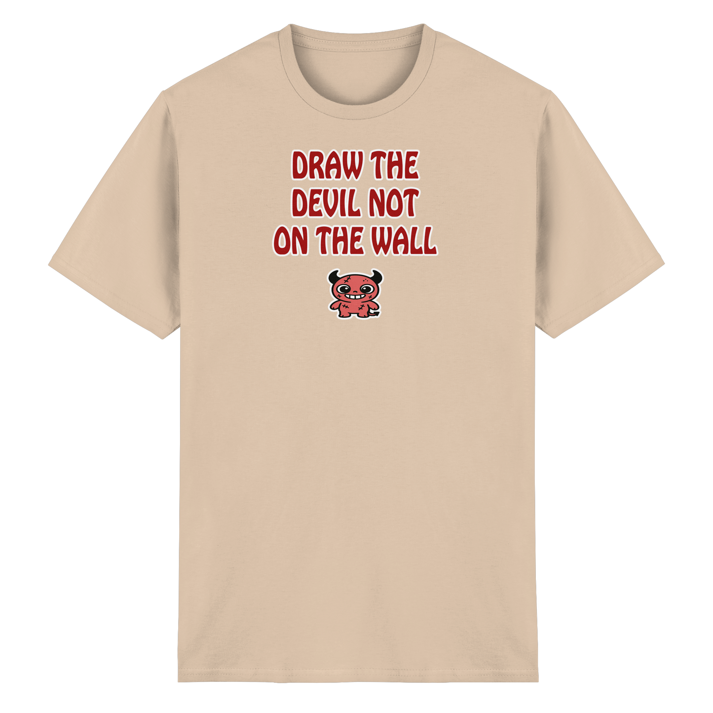 Draw the devil not on the wall - Heavy Cotton T-Shirt